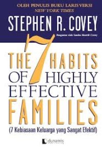 The 7 habits of highly effecttive families