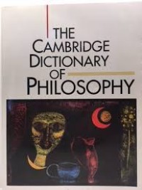 The cambridge dictionary of philosophy