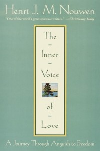The inner Voice of Love: A journey through Anguish to Freedom