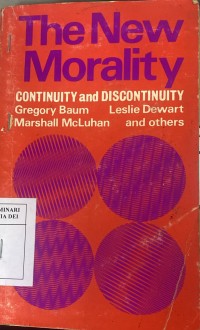 The New Morality; Continuity and discontinuity