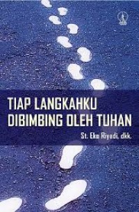 Tiap langkahku di bimbing oleh Tuhan