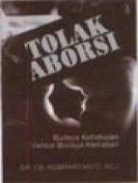 Tolak Aborsi: Budaya Kehidupan versus budaya Kematian