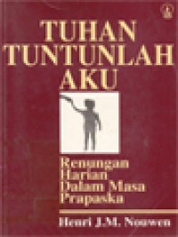 Tuhan tuntunlah aku: Renungan harian dalam asa prapaskah