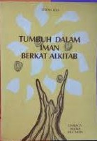 Tumbuh dalam iman berkat Alkitab