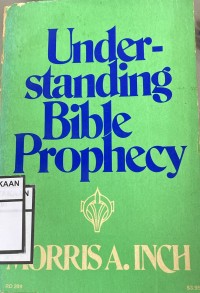 understanding bible prophecy