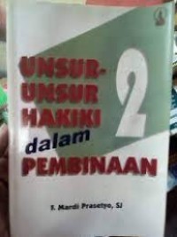 Unsur-Unsur Hakiki dalam Pembinaan  2