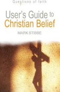 User's guide to Christian belief