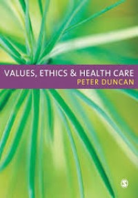 Value, Ethics, and health care