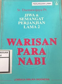 Warisan Para nabi: Jiwa dan Semangat Perjanjian Lama 2