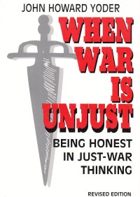 When war is unjust: Being honest in just ware thinking