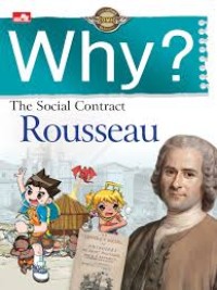 Why: the social contract Rousseau