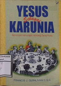 Yesus Sebagai Karunia: Renungan-renungan tentang sang putra