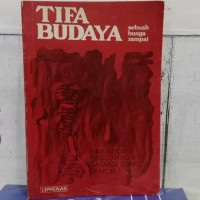 Tifa Budaya; sebuah bunga rampai